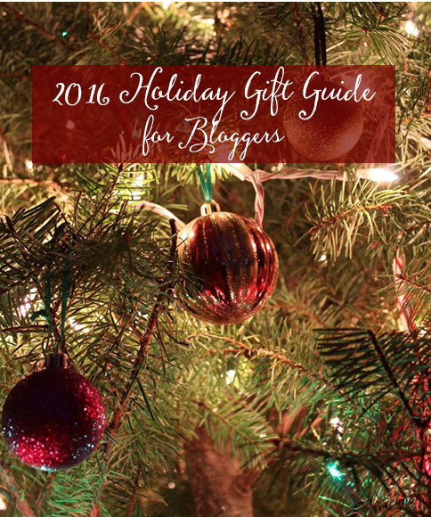 2016 Holiday Gift Guide for Bloggers